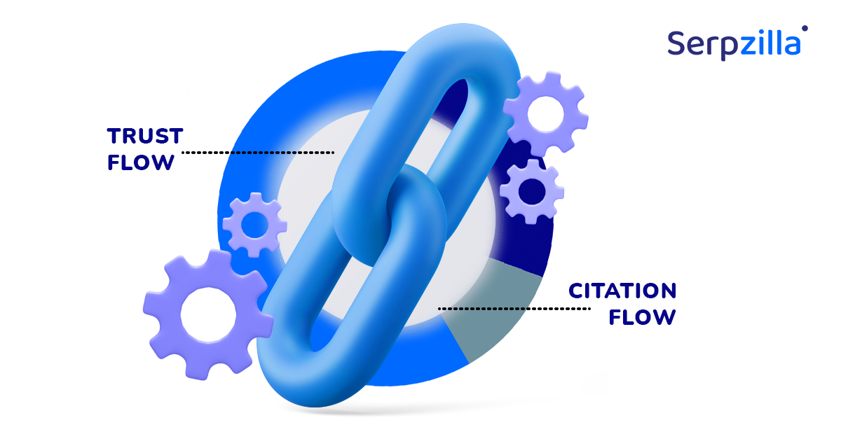 Trust Flow and Citation Flow: How to Increase your Website Credibility