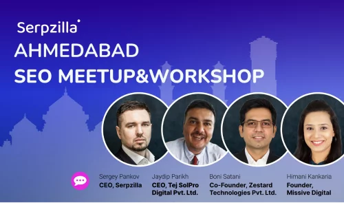 Serpzilla’s Ahmedabad SEO Meetup – Highlights